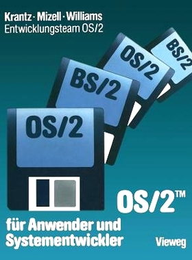 预订 OS/2 für Anwender und Systementwickler: Mit einem Geleitwort der IBM Deutschland: 9783663019879