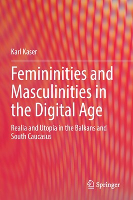 【预订】Femininities and Masculinities in the Digital Age 9783030784140