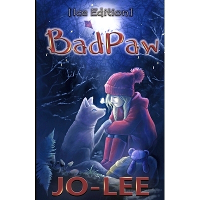 预订 BadPaw [Ice Edition]: The Heartwarming Tale of a Secret Friendship: 9781649997395