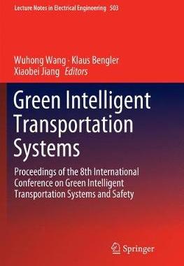 【预订】Green Intelligent Transportation Systems: Proceedings of the 8th International Conference on Green Intelli...