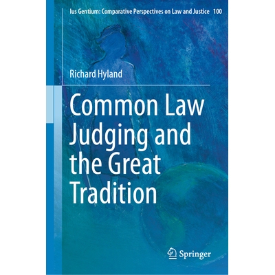预订 Common Law Judging and the Great Tradition 普通法审判与伟大传统: 9783032023063