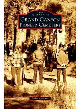 预订 Grand Canyon Pioneer Cemetery: 9781531676827
