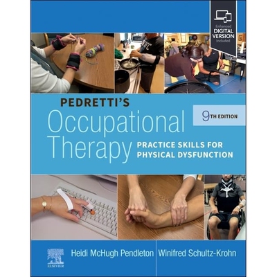 预订 Pedretti’s Occupational Therapy Practice Skills for Physical Dysfunction 佩德雷蒂的职业治疗：身体功能障碍的实践技