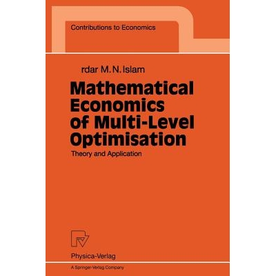 预订 Mathematical Economics of Multi-Level Optimisation: Theory and Application: 9783790810509