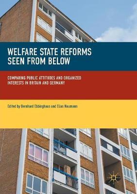 【预订】Welfare State Reforms Seen from Below: Comparing Public Attitudes and Organized Interests in Britain and G...