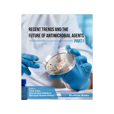 [预订]Recent Trends and The Future of Antimicrobial Agents - Part I 9789815079616