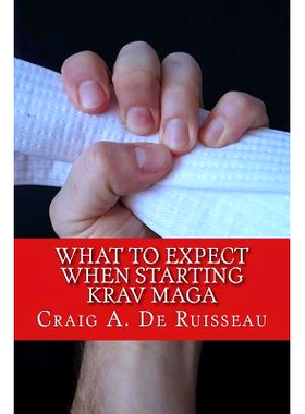 预订 What to Expect When Starting Krav Maga: 9781500544553
