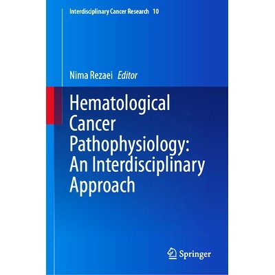 预订 Hematological Cancer Pathophysiology: An Interdisciplinary Approach 血液学癌症病理生理学:跨学科方法: 9783031754449