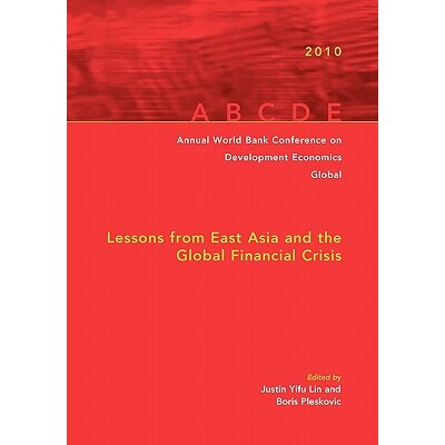 预订 Annual World Bank Conference on Development Economics 2010, Global: Lessons from East Asia and the Global Financial