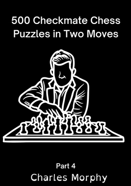 【预订】500 Checkmate Chess Puzzles in Two Moves, Part 4 9798201521899