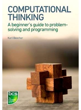 预订 Computational Thinking: A beginner’s guide to problem-solving and programming 计算思维：问题解决与编程初学者指南: