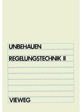 预订 Regelungstechnik II: Zustandsregelungen, digitale und nichtlineare Regelsysteme: 9783528333485