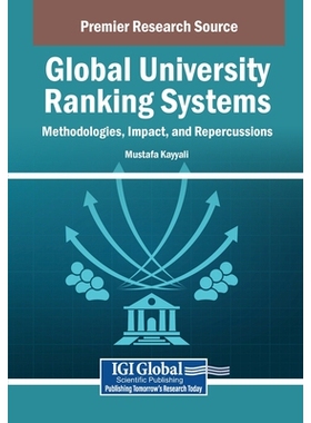 预订 Global University Ranking Systems: Methodologies, Impact, and Repercussions: 9798337310732