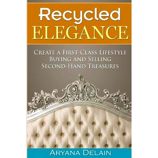 Lifestyle Recycled Create Hand 9781537204420 预订 Second First Elegance and Buying Class Treasures Selling