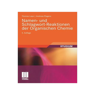 预订 Namen- und Schlagwort-Reaktionen der Organischen Chemie