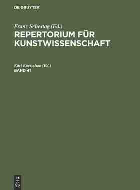 【预订】REPERTORIUM FÜR KUNSTWISSENSCHAFT BD 41 9783111208886