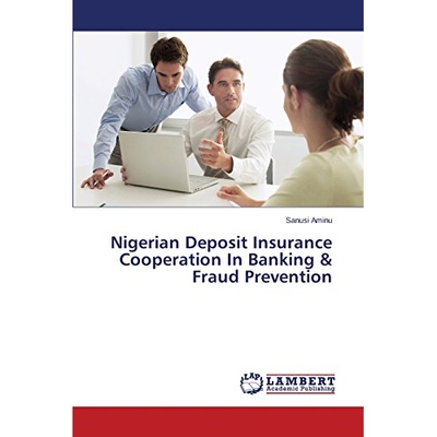 预订 Nigerian Deposit Insurance Cooperation in Banking & Fraud Prevention: 9783659526183