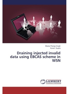 预订 Draining Injected Invalid Data Using Ebcas Scheme in Wsn: 9783659302879
