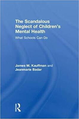 【预售】The Scandalous Neglect of Children’s Mental Health