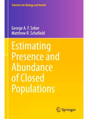 预订 Estimating Presence and Abundance of Closed Populations 估计封闭种群的存在与丰度: 9783031398360