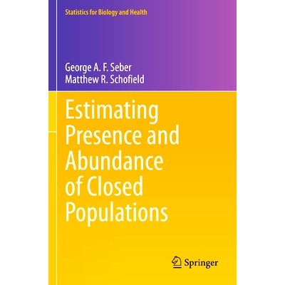 预订 Estimating Presence and Abundance of Closed Populations 估计封闭种群的存在与丰度: 9783031398360