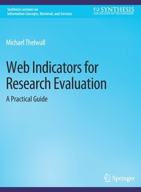 预订 Web Indicators for Research Evaluation: A Practical Guide