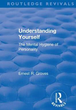【预订】Revival: Understanding Yourself: The Mental Hygiene of Personality (1935)