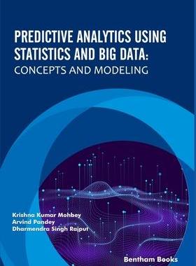 [预订]Predictive Analytics Using Statistics and Big Data: Concepts and Modeling 9789811490507