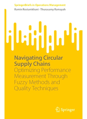 预订 Navigating Circular Supply Chains: Optimizing Performance Measurement Through Fuzzy Methods and Quality Techniques