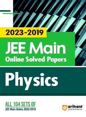 预订 2023 - 2019 JEE Main Online Solved Papers Physics: 9789358891706