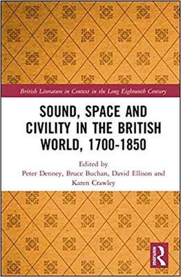 【预售】Sound, Space and Civility in the British World, 1700-1850