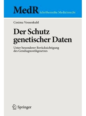 预订 Der Schutz genetischer Daten: Unter besonderer Berücksichtigung des Gendiagnostikgesetzes: 9783642351914