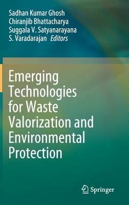 【预订】Emerging Technologies for Waste Valorization and Environmental Protection