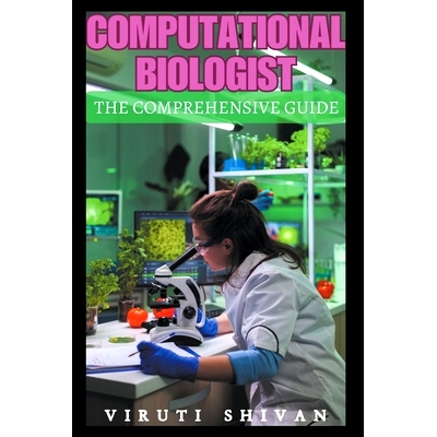 预订 Computational Biologist - The Comprehensive Guide