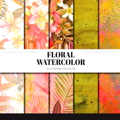 预订 Floral Watercolor: Scrapbook Paper Collection: Decorative Paper For Scrapbooking, Origami & Papercraft Projects: 97