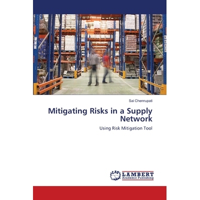 预订 Mitigating Risks in a Supply Network: 9783659491610
