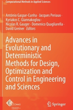 【预订】Advances in Evolutionary and Deterministic Methods for Design, Optimization and Control in Engineering and...
