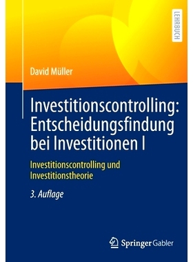 预订 Investitionscontrolling: Entscheidungsfindung bei Investitionen I: Investitionscontrolling und Investitionstheorie: