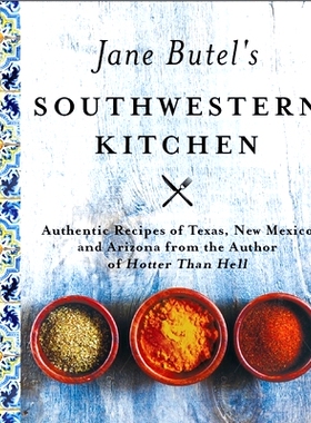 预订 Jane Butel’s Southwestern Kitchen: Revised Edition: 9781681624617
