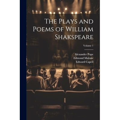 预订 The Plays and Poems of William Shakspeare; Volume 1: 9781022468092