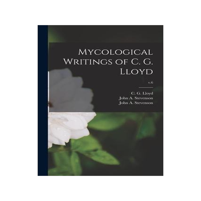 [预订]Mycological Writings of C. G. Lloyd; v.6 9781015157040