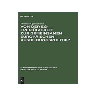 [预订]Von der EG-Freizügigkeit zur gemeinsamen europäischen Ausbildungspolitik? 9783110116625