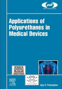 [预订]Applications of Polyurethanes in Medical Devices