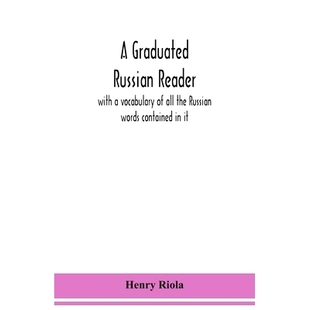 预订 A graduated Russian reader, with a vocabulary of all the Russian words contained in it: 9789354150937