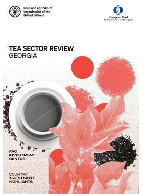 预订 Tea Sector Review - Georgia 茶叶行业评论 - 格鲁吉亚: 9789251362440