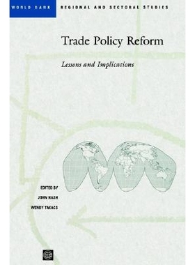 预订 Trade Policy Reform: Lessons and Implications 贸易政策改革的经验教训与启示: 9780821339831