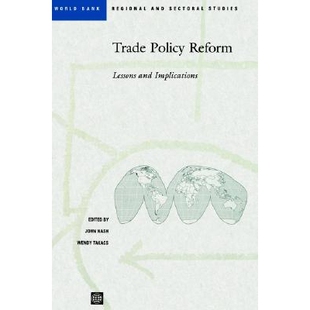 预订 Trade Policy Reform: Lessons and Implications 贸易政策改革的经验教训与启示: 9780821339831