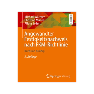 预订 Angewandter Festigkeitsnachweis nach FKM-Richtlinie