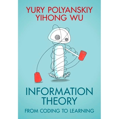 现货 Information Theory: From Coding to Learning 信息理论：从编程到学习: 9781108832908