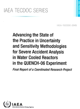 预订 Advancing the State of the Practice in Uncertainty and Sensitivity Methodologies for Severe Accident Analysis in Wa